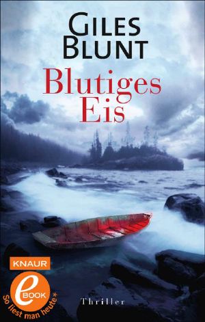[John Cardinal and Lise Delorme Mystery 02] • Blutiges Eis